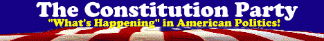 The Constitution Party - Fighting for the Future of America!